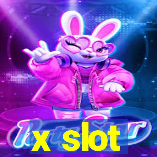 x slot