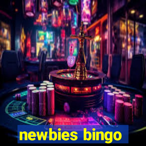 newbies bingo