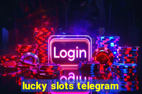 lucky slots telegram