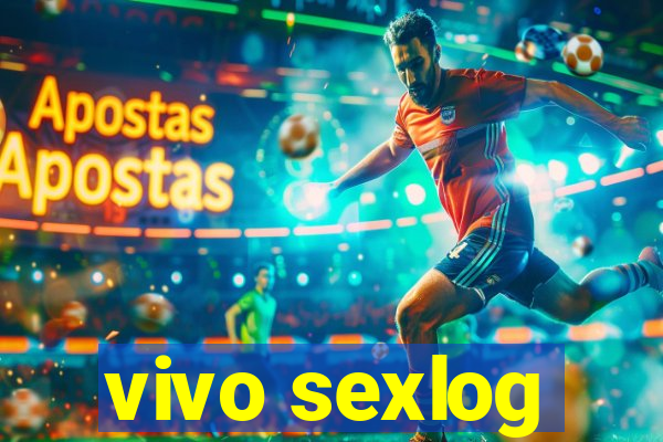 vivo sexlog