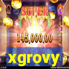 xgrovy