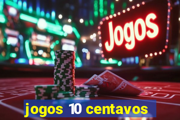 jogos 10 centavos