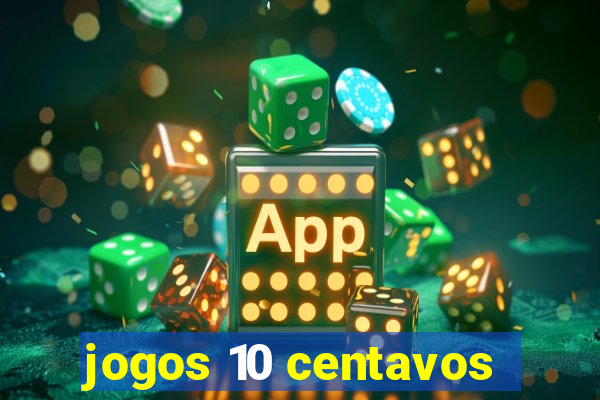 jogos 10 centavos