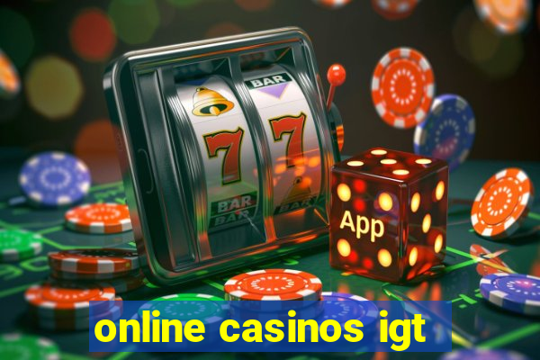 online casinos igt