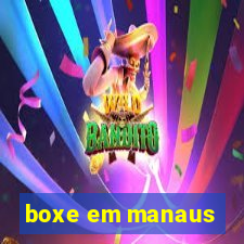 boxe em manaus