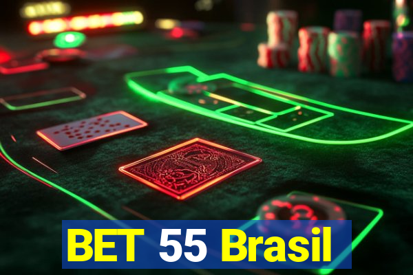 BET 55 Brasil