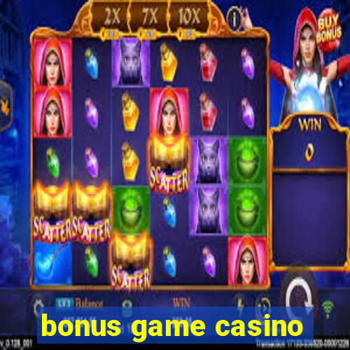 bonus game casino