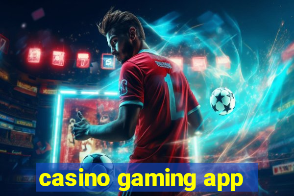 casino gaming app