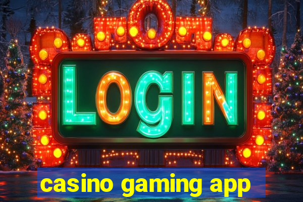 casino gaming app