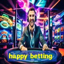 happy betting