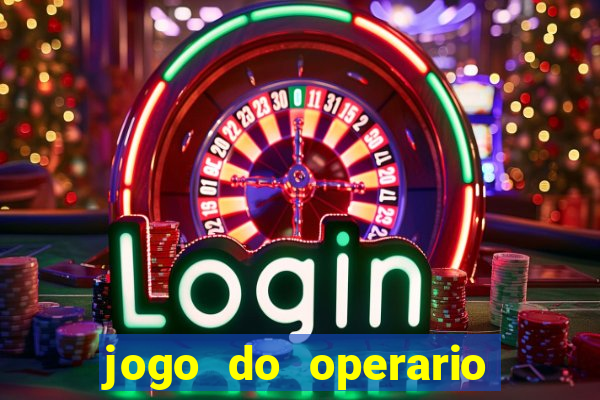 jogo do operario ao vivo