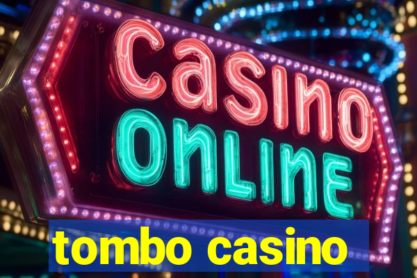 tombo casino