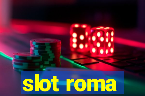 slot roma