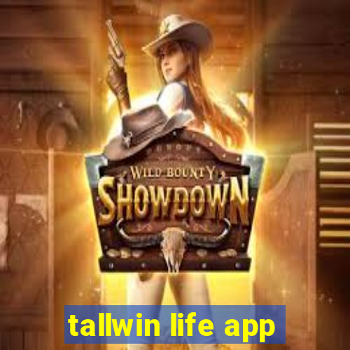 tallwin life app