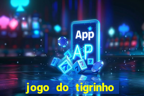 jogo do tigrinho na betano