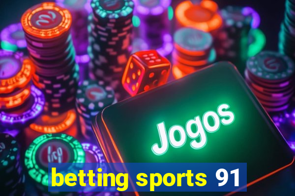 betting sports 91