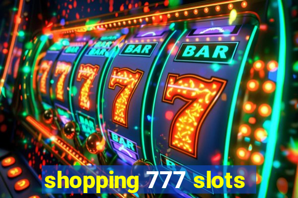 shopping 777 slots