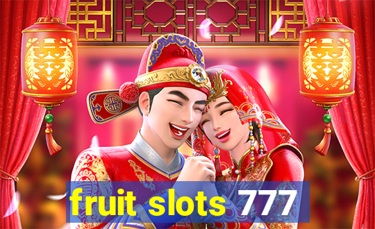 fruit slots 777