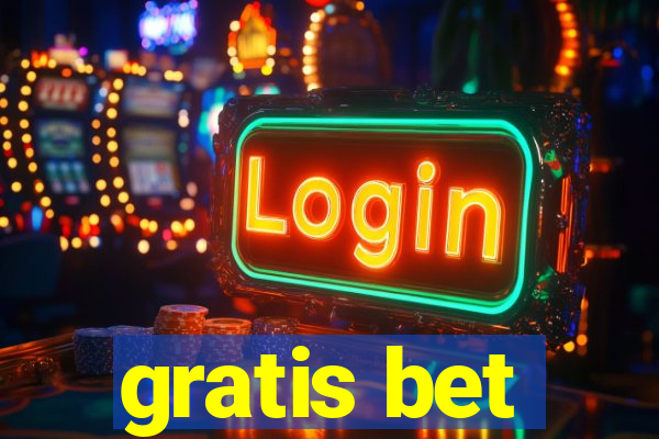 gratis bet