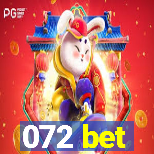 072 bet