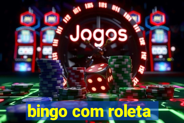 bingo com roleta