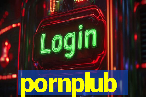 pornplub