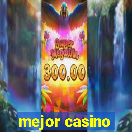 mejor casino