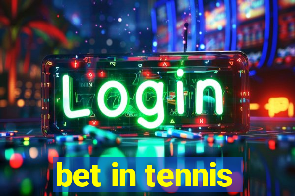 bet in tennis