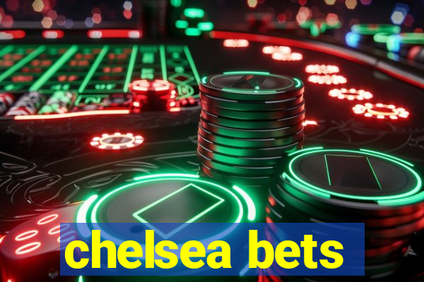 chelsea bets