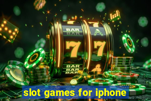 slot games for iphone