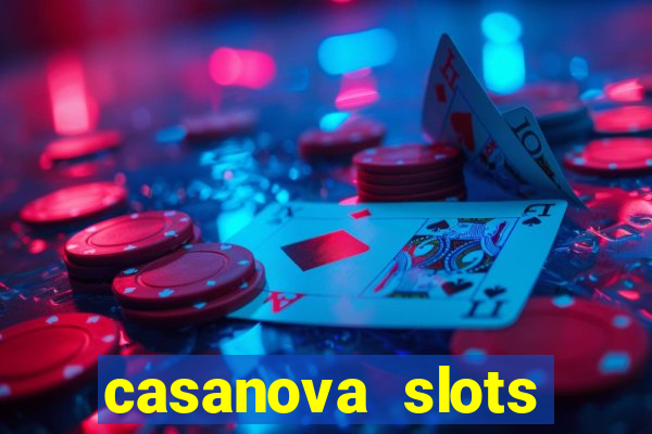 casanova slots lounge club