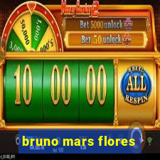 bruno mars flores