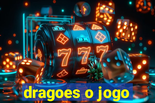 dragoes o jogo