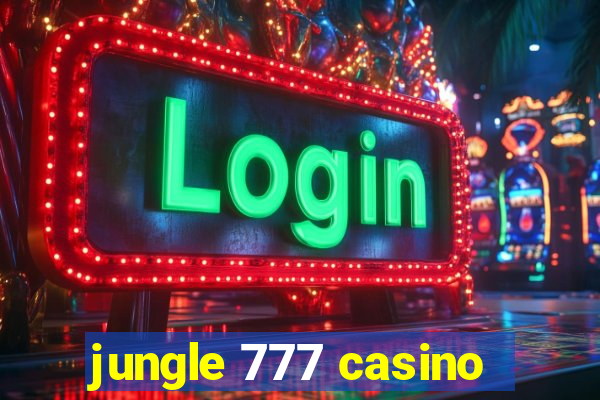 jungle 777 casino