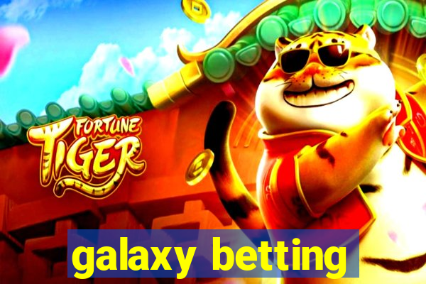 galaxy betting