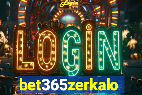 bet365zerkalo