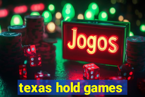 texas hold games