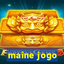 maine jogo