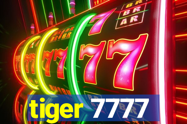 tiger 7777