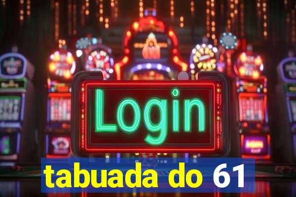 tabuada do 61