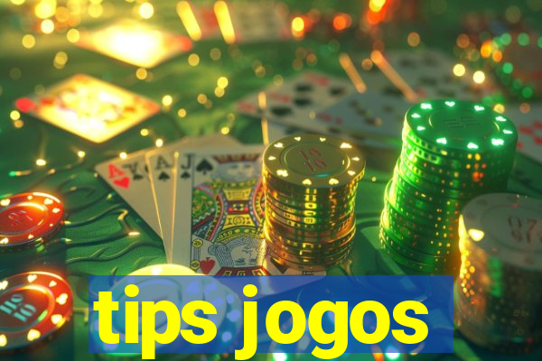 tips jogos