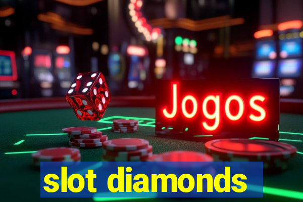 slot diamonds