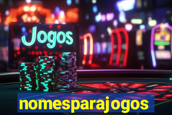 nomesparajogos