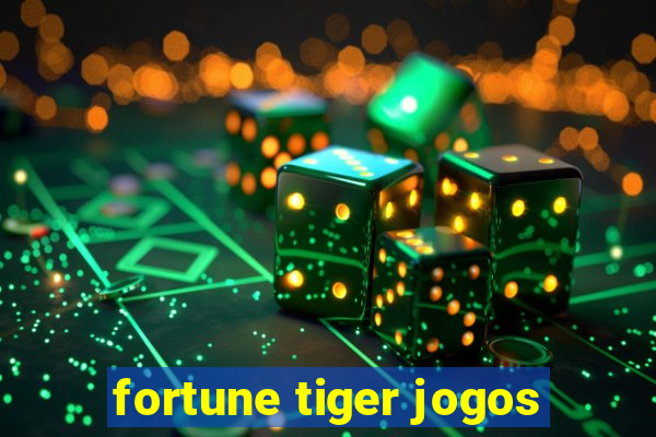 fortune tiger jogos