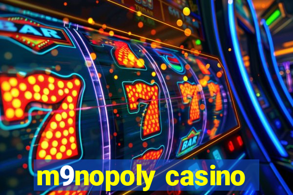 m9nopoly casino