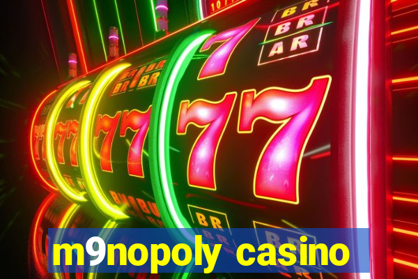 m9nopoly casino