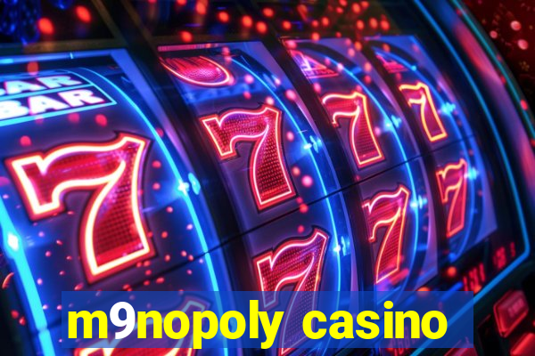 m9nopoly casino