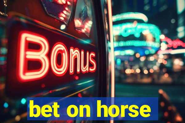 bet on horse