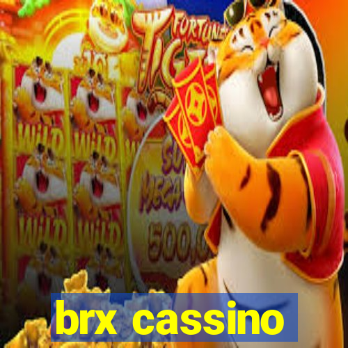 brx cassino