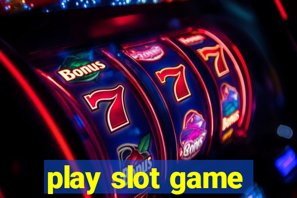 play slot game